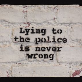 [object Object] - Lying to the Police is Never Wrong