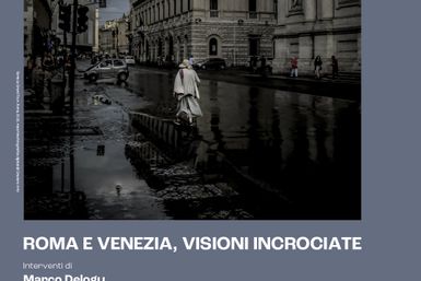 ROME AND VENICE, CROSSING VISIONS