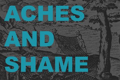 Aches and shame