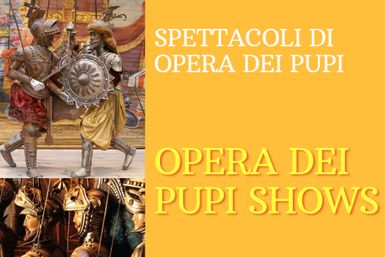 Actuaciones diarias en vivo de la Opera dei Pupi
